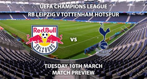 RB Leipzig vs Tottenham Prediction & Betting Tips .